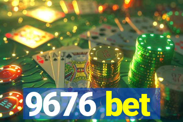 9676 bet